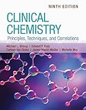 Clinical Chemistry: Principles, Techniques, and Correlations