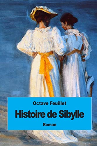 Histoire de Sibylle [French] 1507856768 Book Cover