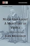  Much Ado About A Merchant of Venice: The 1869 Musical Burlesque: Complete Libretto (Historical Libretto Series)