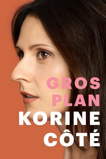 Korine Côté / Gros Plan [DVD] [DVD]