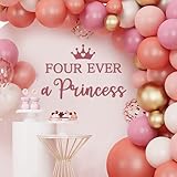 Four Ever a Princess Decal for Balloon Backdrop Arch, Princess 4th Birthday Decal, Happy 4th Birthday Party Decorations for Princess's Birthday Party Backdrop
