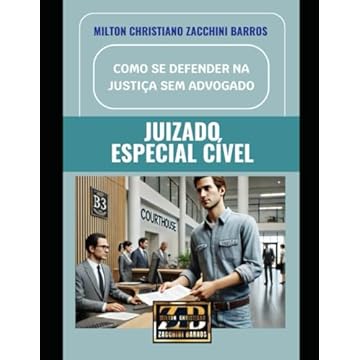Capa do livro COMO SE DEFENDER NA JUSTIÇA SEM ADVOGADO: JUIZADOS ESPECIAIS CÍVEIS (Portuguese Edition)