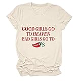 GAQEUWR Good Girls Go to Heaven Bad Girls Go to Chili Shirt, Funny Sarcastic O Neck Graphic Tees Summer Tops for Women Beige