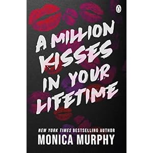 A Million Kisses In Your Lifetime: The steamy and utterly addictive TikTok sensation (Lancaster Prep) Paperback – 1 Sept. 2022