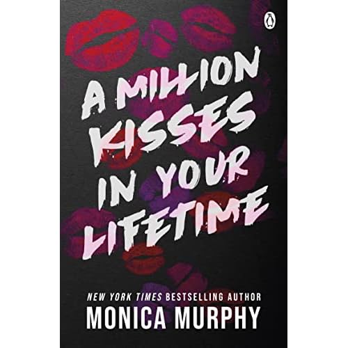 A Million Kisses In Your Lifetime: The steamy and utterly addictive TikTok sensation (Lancaster Prep) Paperback – 1 Sept. 2022