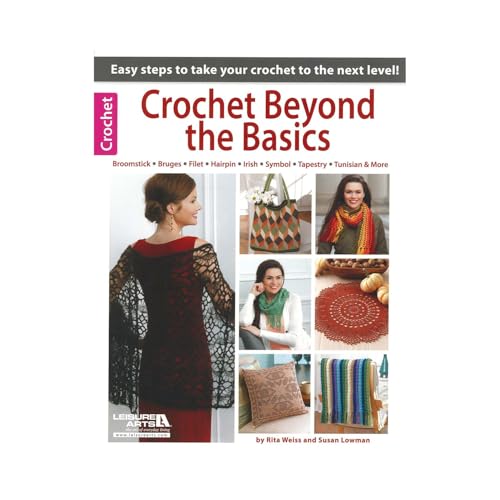 Leisure Arts Crochet Beyond The Basics Book - 10...