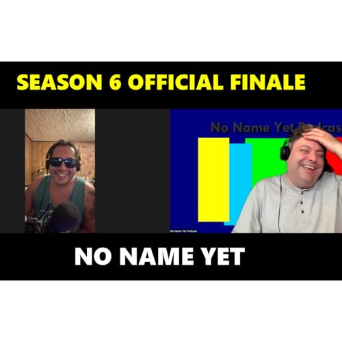 No Name Yet Podcast w/Roddy - Season 6 Finale, including news about podcast & soap opera #187