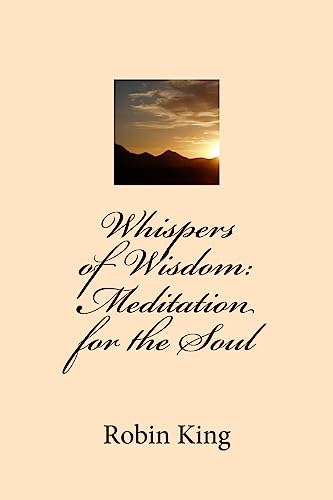 Whispers of Wisdom: Meditation for the Soul