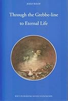 Through The Grebbe-Line To Eternal Life 9070554518 Book Cover