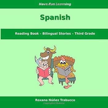 Paperback Have Fun Learning Spanish - Third Grade: Reading Book - Bilingual Stories Book