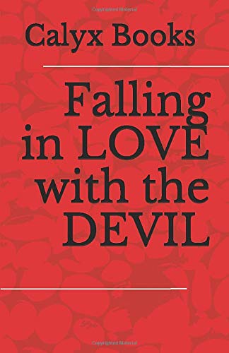Falling in LOVE with the DEVIL: Calyx Books: 14