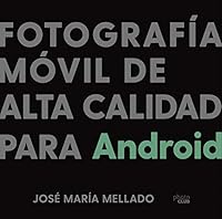 Fotografía móvil de alta calidad para Android 8441543208 Book Cover