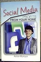 Social Media Profits From Your Home B00KH91MHE Book Cover