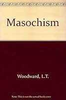 Masochism (A Monarch human behavior book) B0007G3EE6 Book Cover