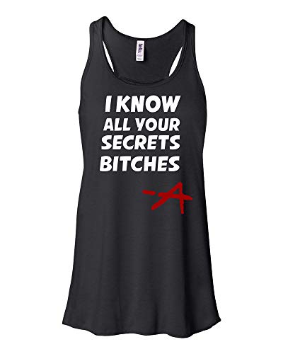 Pretty Little Liars I Know All your Secrets PLL Merchandise Flowey Tank Top For Women (Black, Large)