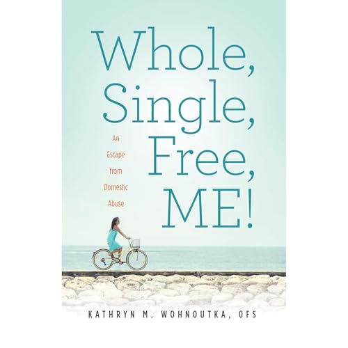 Whole, Single, Free, ME! by Kathryn Wohnoutka episode artwork