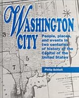 Washington City: People, places, and events in two centuries of history of the capital of the United States B0006P6W4W Book Cover