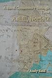 A Rural Community through Time: Ashill, Norfolk