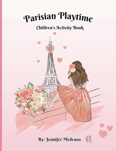 Parisian Adventure: 150 Pages of Creative Activities, Puzzles, Mazes, Coloring Pages, Word Searches, and Crosswords for Kids Age 8,9,10,11,12: boost ... Hours of fun and learning for young readers!