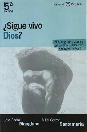 ¿Sigue Vivo Dios?