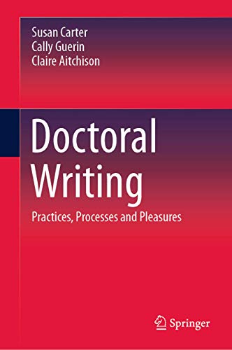 Doctoral Writing: Practices, Processes and Pleasures view 2