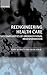 Reeingineering Health Care: The Complexities of Organizational Transformation