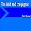 The Wolf and the Pigeon  Por  arte de portada