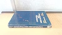 Computing with Minicomputers (Computer science series) 0471330051 Book Cover