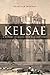 Kelsae: A History of Kelso from Earliest Times
