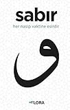  Sabir: her nasip vaktine esirdir