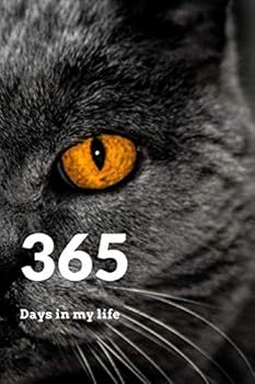 Paperback 365 Days in my life: Diary,Journal (365 Pages,Lines,6X9) (Diary with cat) Book