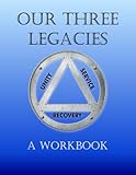 Our Three Legacies: A Workbook