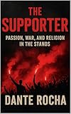 The Fan: The Supporter (English Edition)