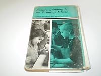 Family Grouping in the Primary School 0706230450 Book Cover