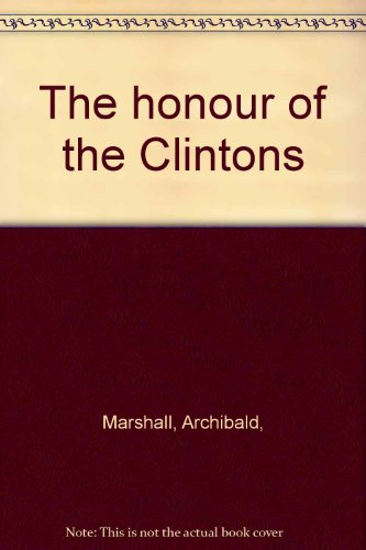 The honour of the Clintons B0006DLXAW Book Cover
