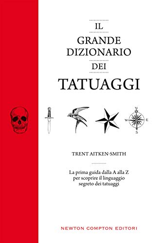 Il grande dizionario dei tatuagg