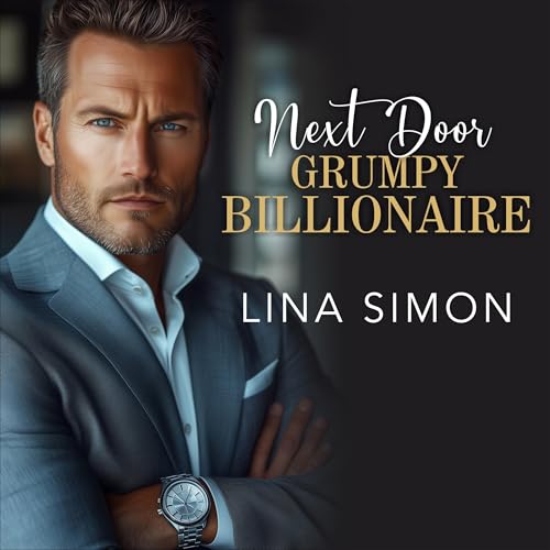 『Next Door Grumpy Billionaire』のカバーアート