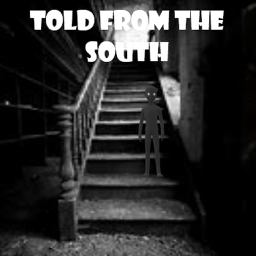 Ghost Stories Told From The South Ep.245