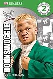 DK Reader Level 2 WWE: Hornswoggle (DK Readers)