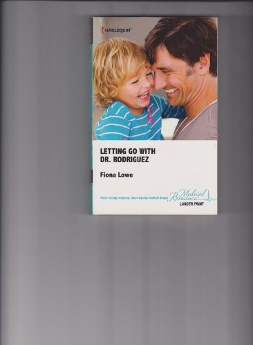 Letting Go With Dr Rodriguez 0373068417 Book Cover