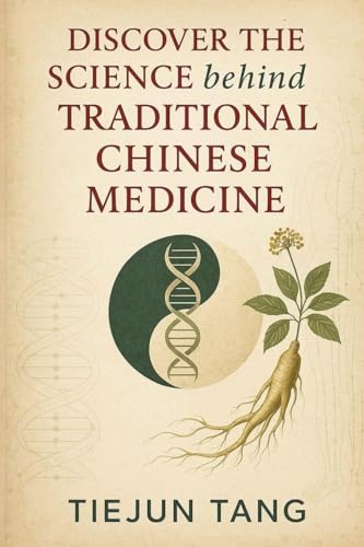 Discover the Science behind Traditional Chinese Medicine