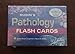 Rubin's Pathology Flash Cards