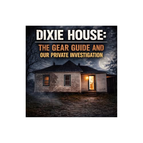 Dixie House: The Gear Guide and Our Private Investigation