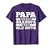 Papa Gift From Grandchildren Accessories & Stuff Cool Grandpa Art For Men Grandfather Papa Parent Fathers Day T-Shirt