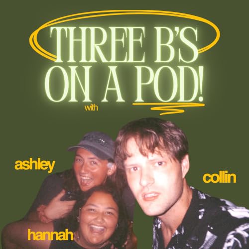 Three B's on a Pod! cover art