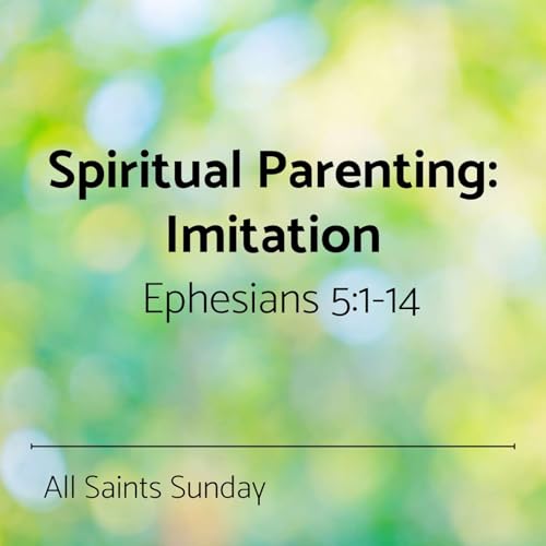 Imitate Christ (Parenting Spiritually)