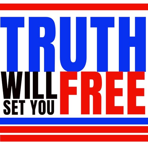 Truth Will Set You Free Podcast Por #Bethechangenetwork arte de portada