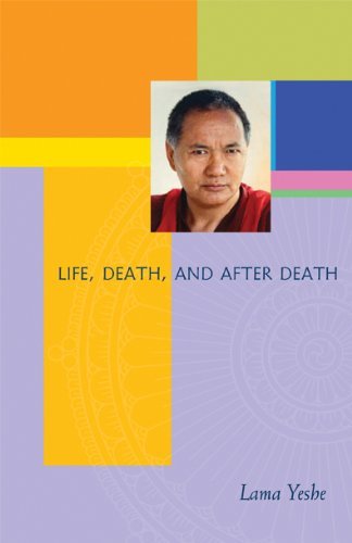 Life, Death and After Death: With an Introductory Teaching by Lama Zopa Rinpoche