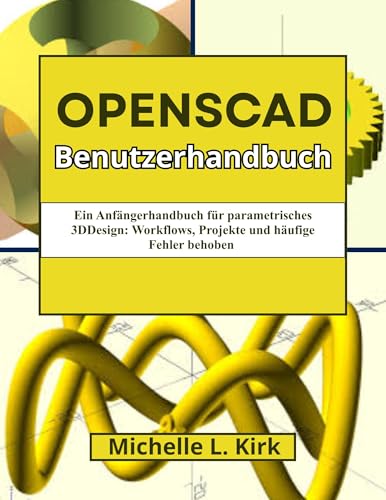 Guide OpenSCAD en allemand livre d'initiation à la modélisation 3D paramétrique