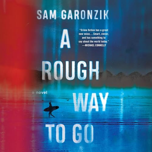 Sam Garonzik presents A Rough Way to Go episode artwork
